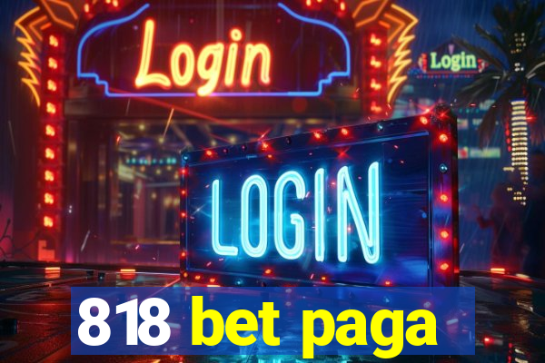 818 bet paga