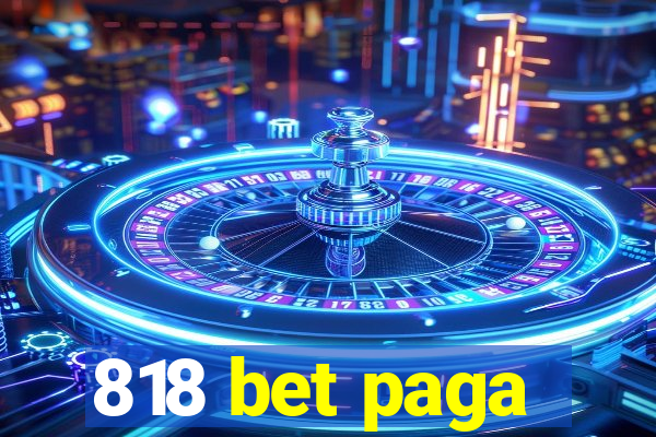 818 bet paga