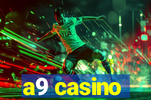 a9 casino