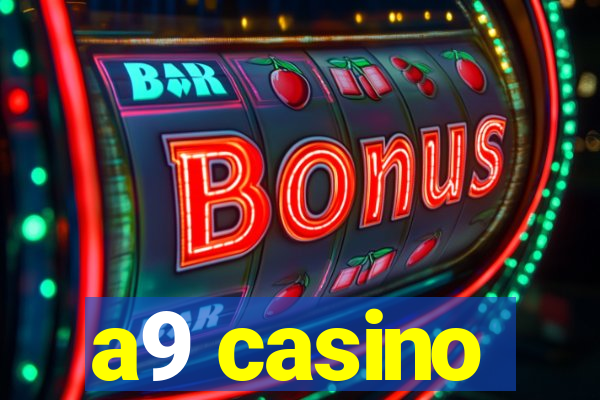 a9 casino