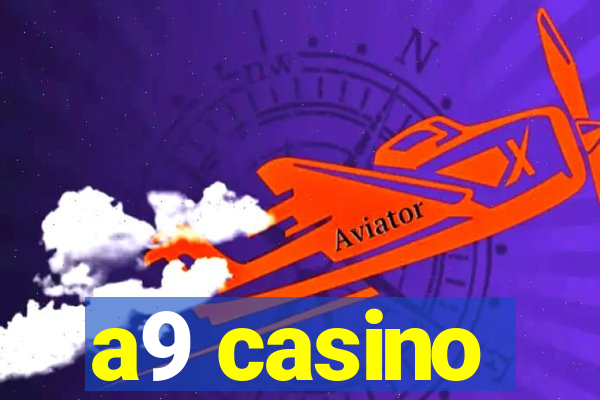 a9 casino