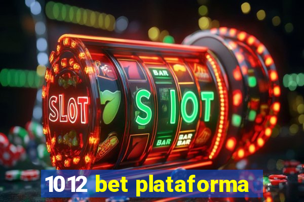 1012 bet plataforma