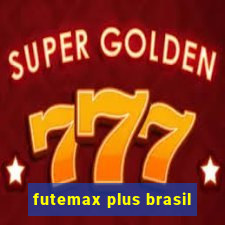 futemax plus brasil