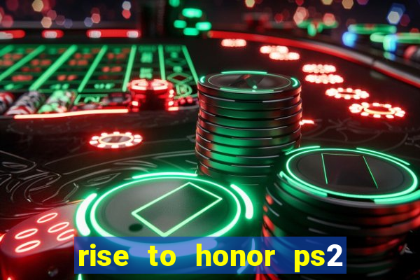 rise to honor ps2 iso pt br