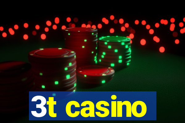 3t casino