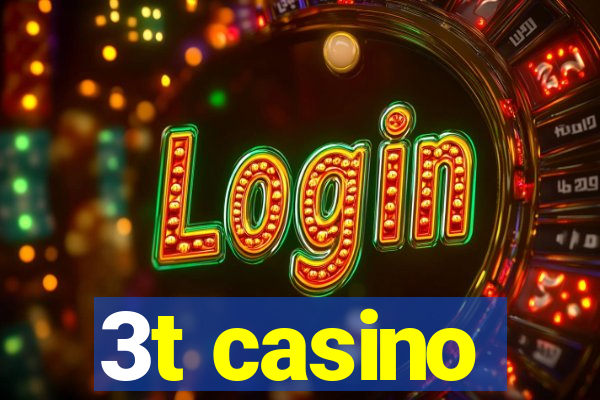 3t casino