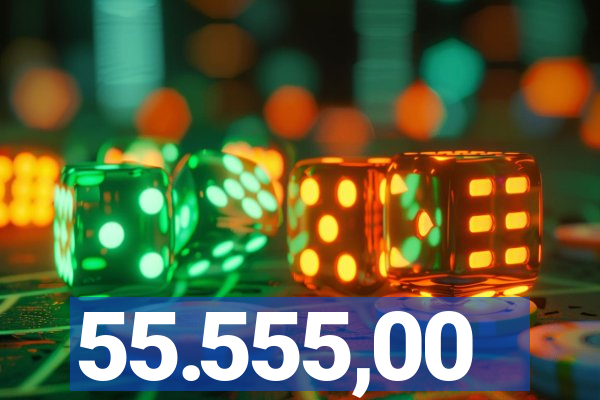 55.555,00