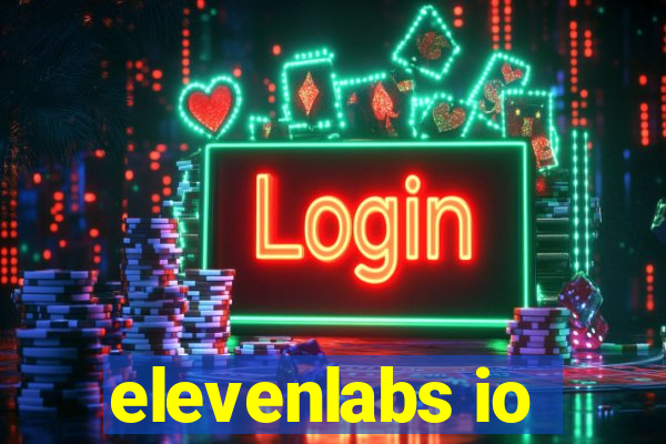 elevenlabs io