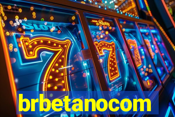 brbetanocom