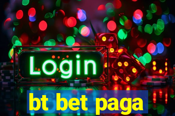 bt bet paga