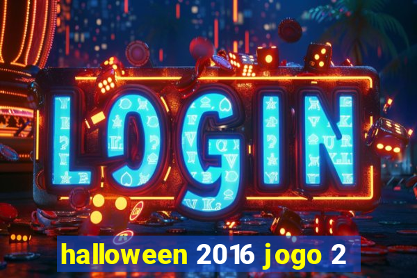 halloween 2016 jogo 2