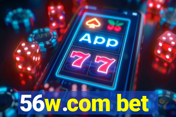 56w.com bet