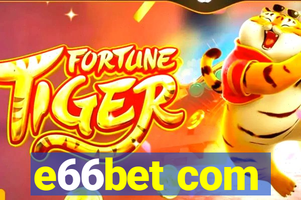e66bet com