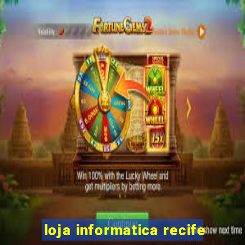 loja informatica recife