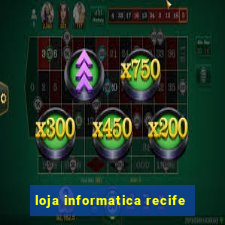 loja informatica recife