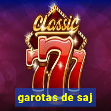 garotas de saj
