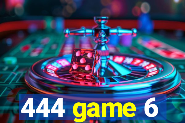 444 game 6