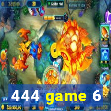 444 game 6