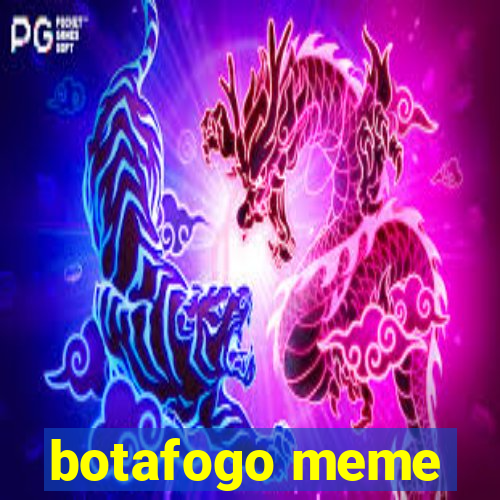 botafogo meme