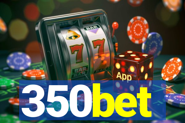 350bet