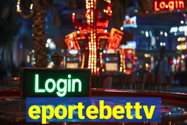 eportebettv