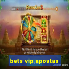 bets vip apostas