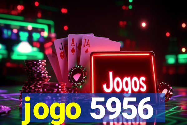 jogo 5956