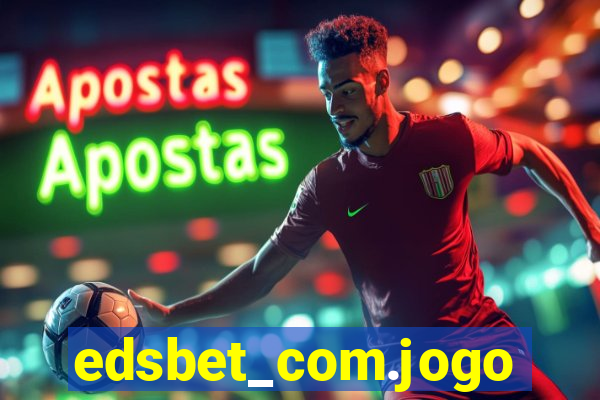 edsbet_com.jogos.app