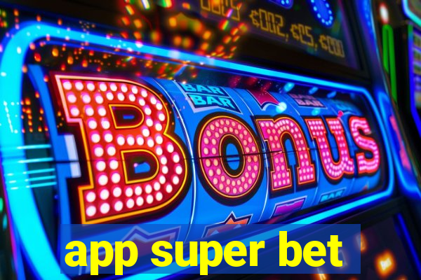 app super bet