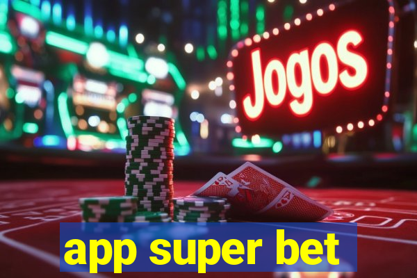 app super bet