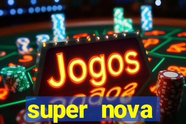 super nova itabirito itabirito portal supernova.com.br