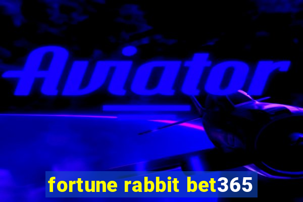 fortune rabbit bet365