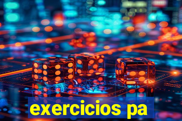exercicios pa