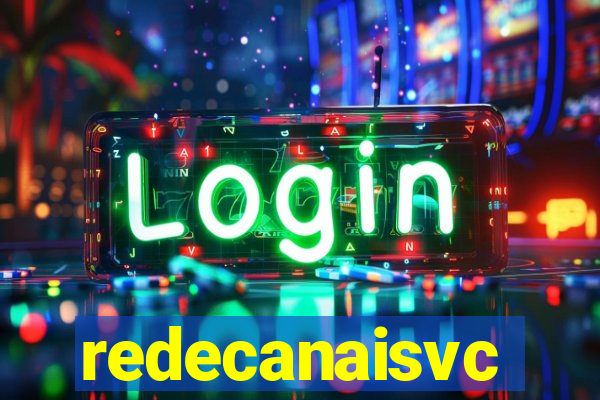 redecanaisvc