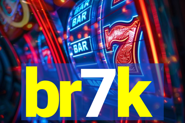 br7k