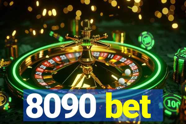 8090 bet
