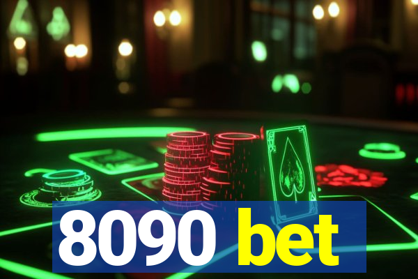 8090 bet