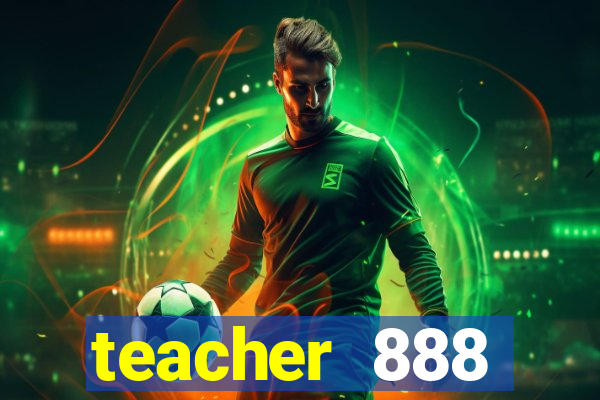teacher 888 plataforma login