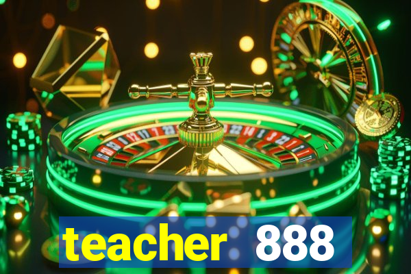 teacher 888 plataforma login
