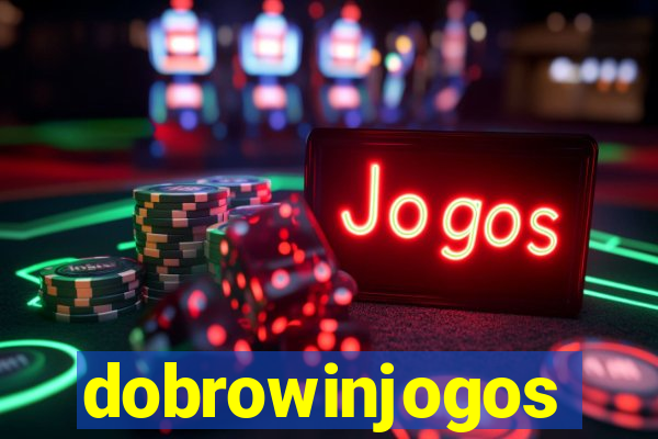 dobrowinjogos