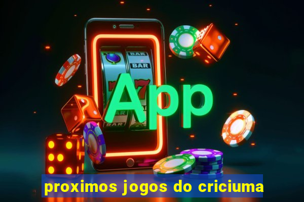 proximos jogos do criciuma
