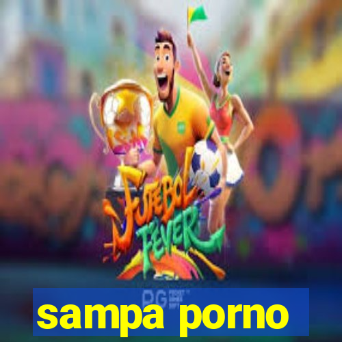 sampa porno