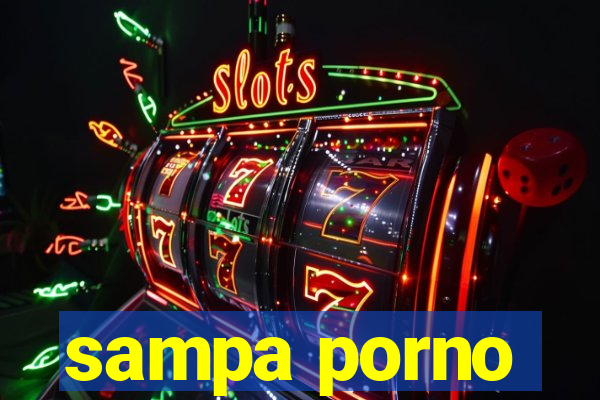 sampa porno