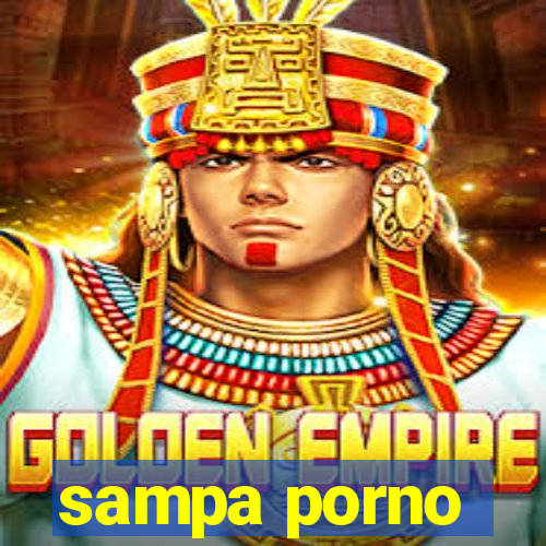 sampa porno