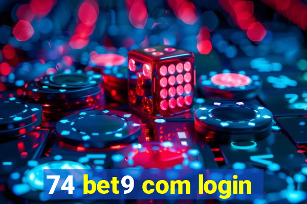 74 bet9 com login