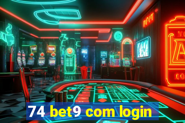 74 bet9 com login