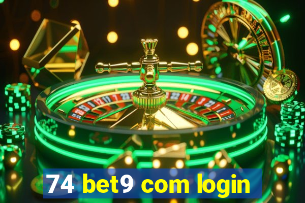 74 bet9 com login