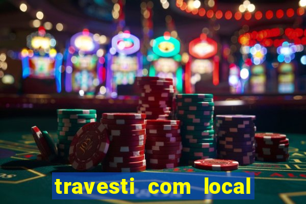 travesti com local em santos