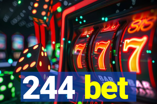 244 bet