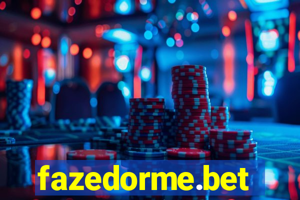 fazedorme.bet